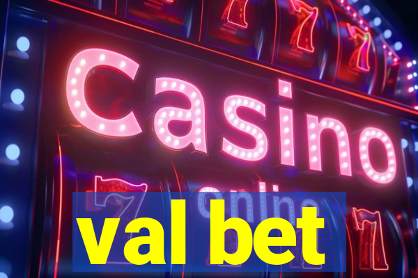 val bet